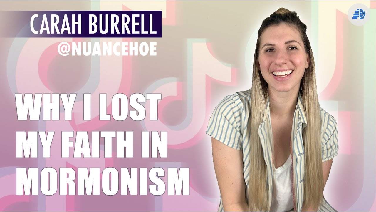 Why I Lost My Faith in Mormonism - Carah Burrell (TikTok's 