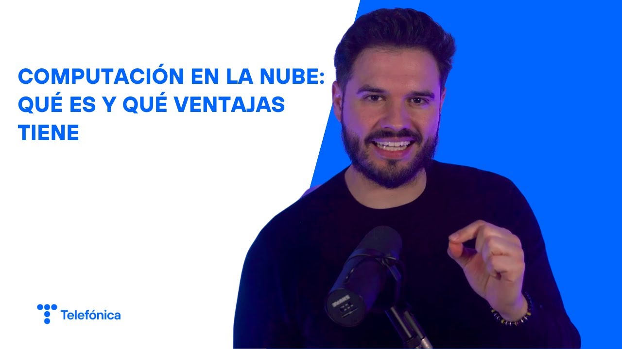 Computaci&oacute;n en la nube: qu&eacute; es y qu&eacute; ventajas tiene