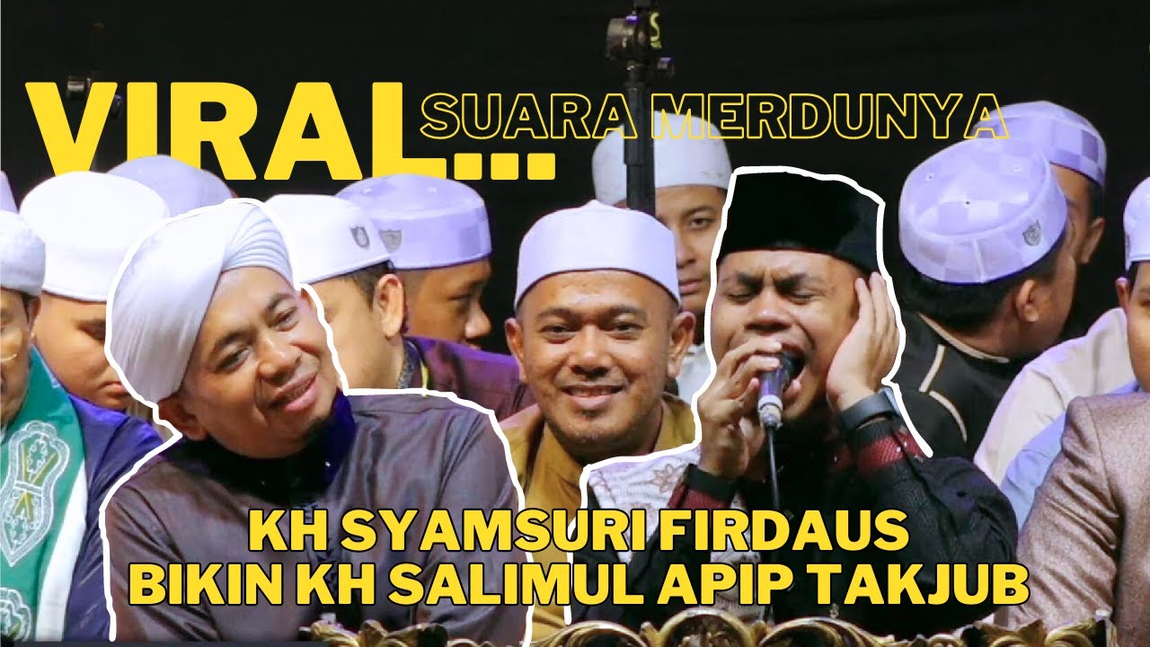 FULL SUARA MERDUNYA KH SYAMSURI FIRDAUS BERGEMA DI PP ADDAHLANIYYAH HBT BIKIN KH SALIMUL APIP TAKJUB
