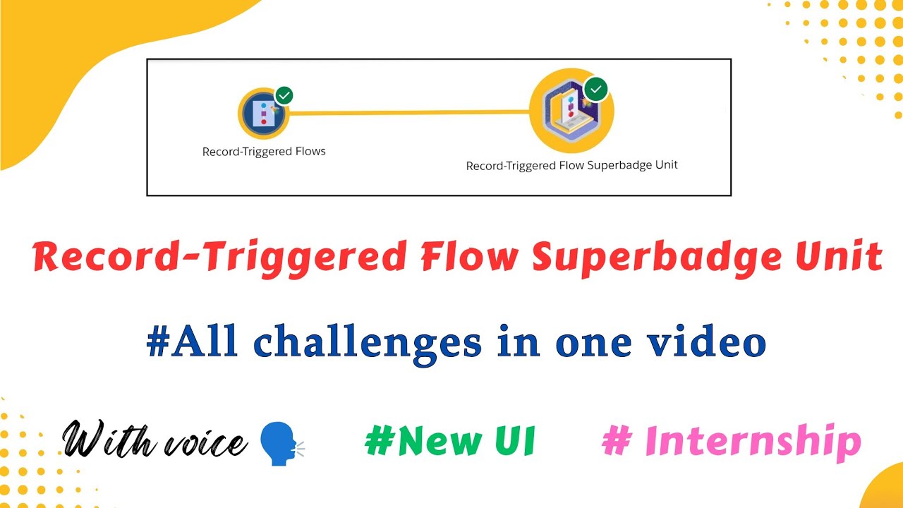 Record-Triggered Flow Superbadge Unit || All Challenges in one Video || Salesforce || Trailhead