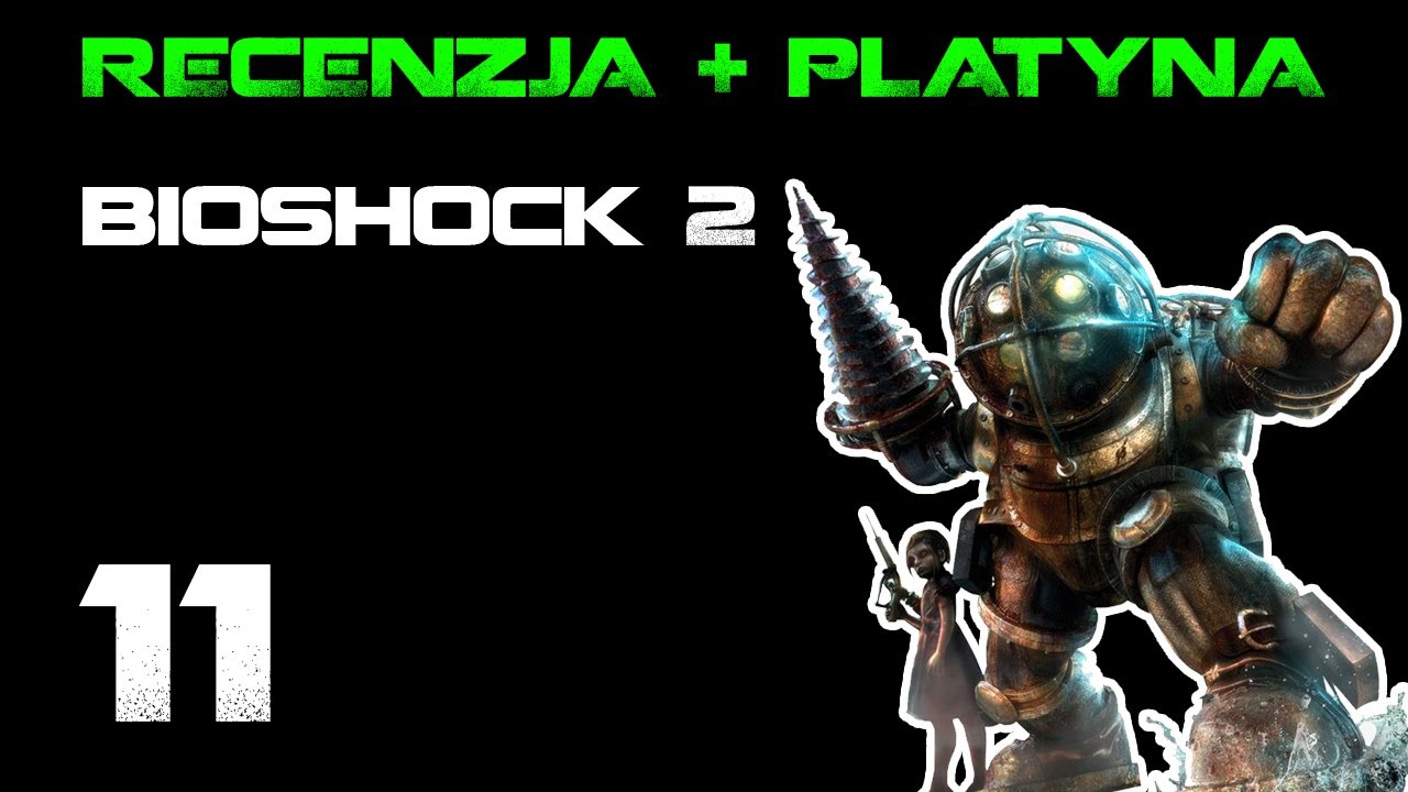 🏆 Recenzja + platyna #11 - Bioshock 2 Remastered