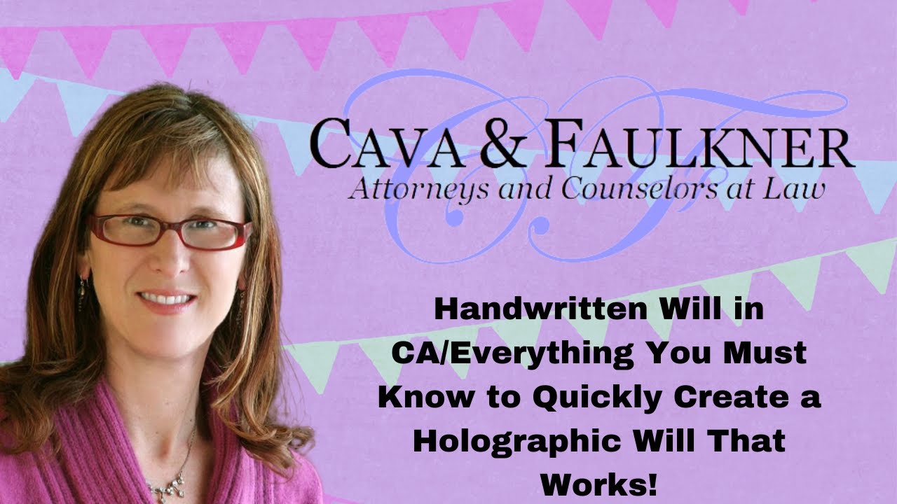 Handwritten Will in CA/Everything You Must Know to Quickly Create a  Holographic Will That Works!