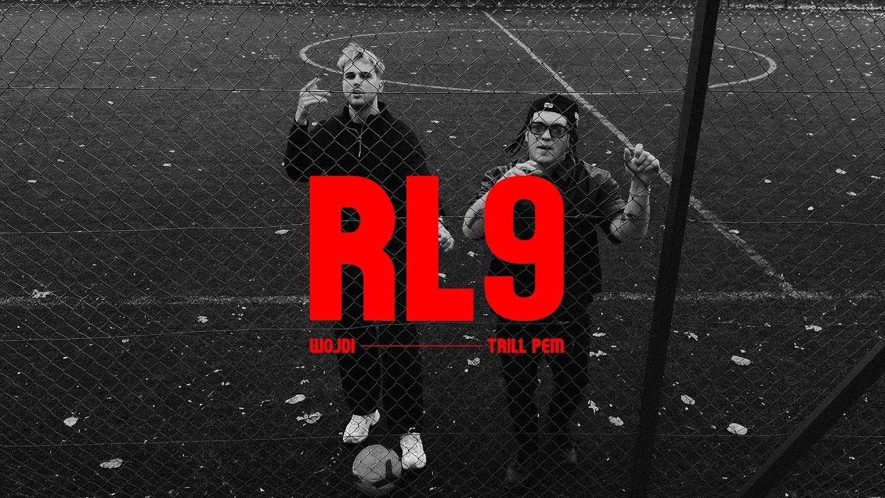 WOJDI ft. TRILL PEM - RL9