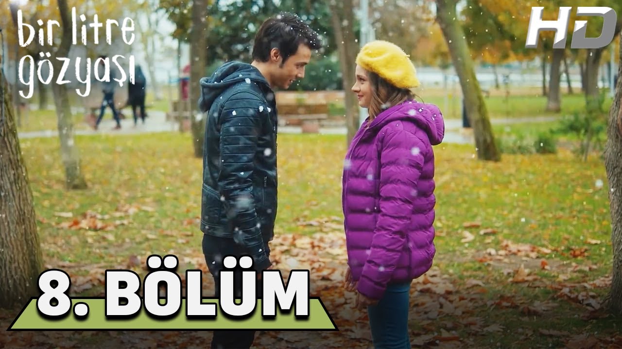 Bir Litre Gözyaşı 8. Bölüm HD