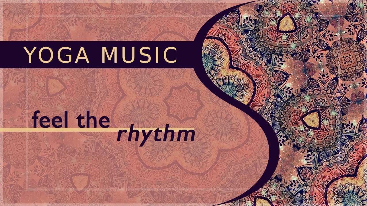 Energizing Yoga Music | INDIAN DRUMS | Feel the Rhythm | YOGA GROOVES | Yoga Flow