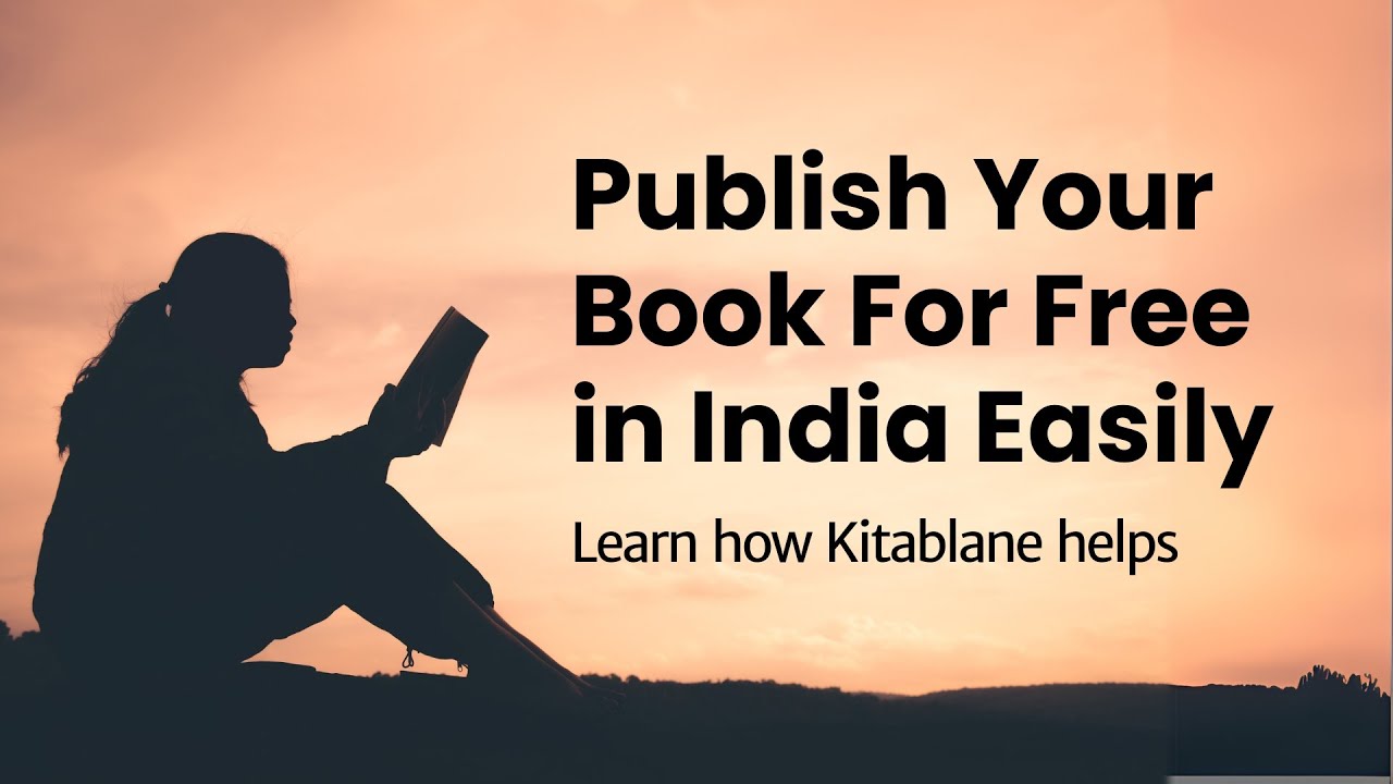 How to Publish a Book for Free in India | Print & Sell Your Printed Book Online with Kitablane
