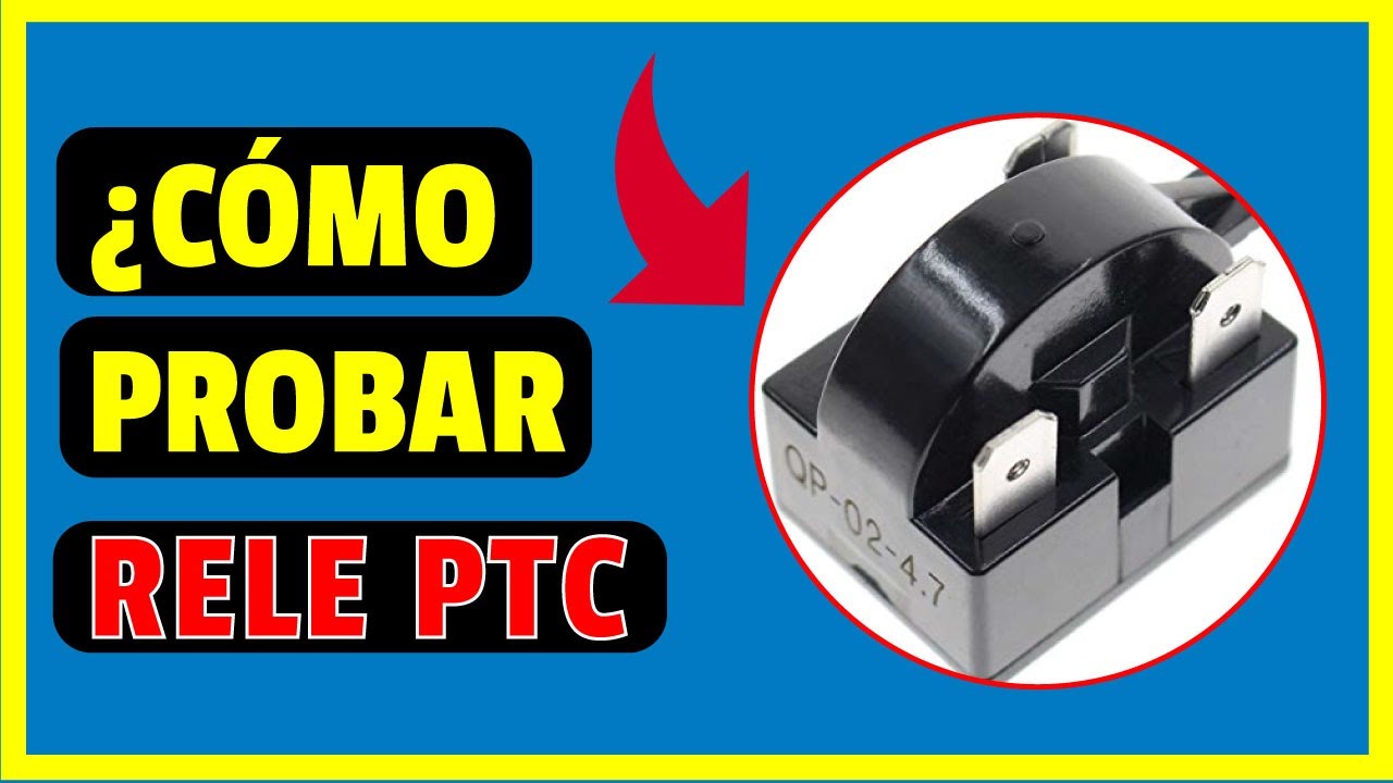 CÓMO PROBAR UN RELE PTC DE NEVERA ✅