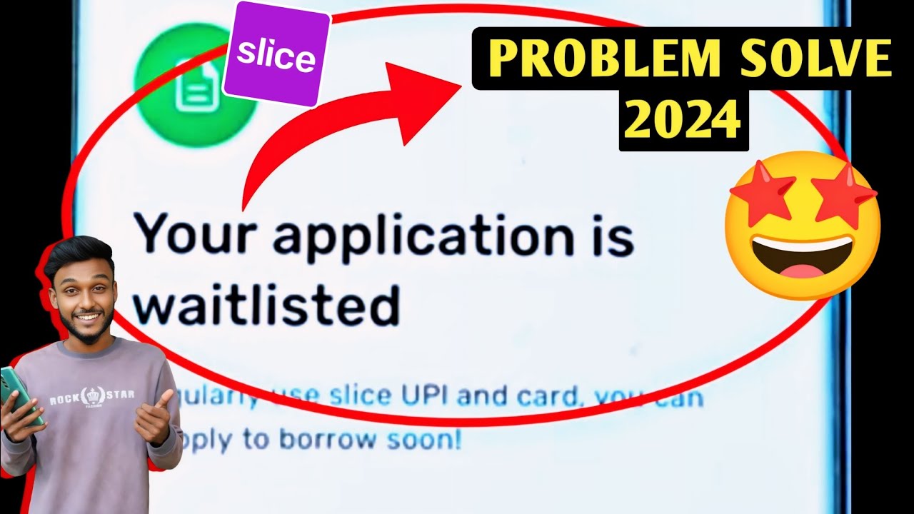 Your application is waitlisted slice | Slice waitlist problem | Slice your application is waitlisted