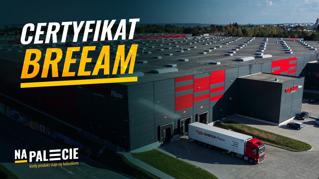 Certyfikat BREEAM tylko dla najlepszych! Zielone magazyny