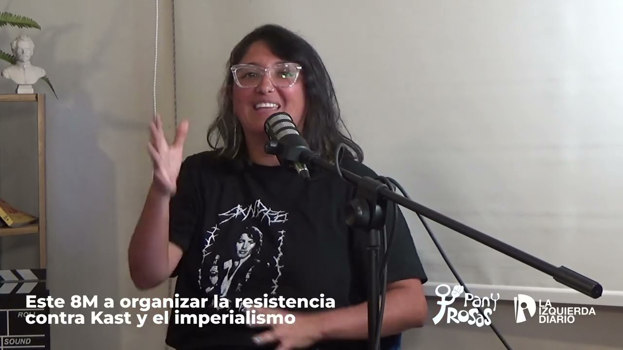 Este 8M a organizar la resistencia contra Kast y el imperialismo | Pan y Rosas | LID