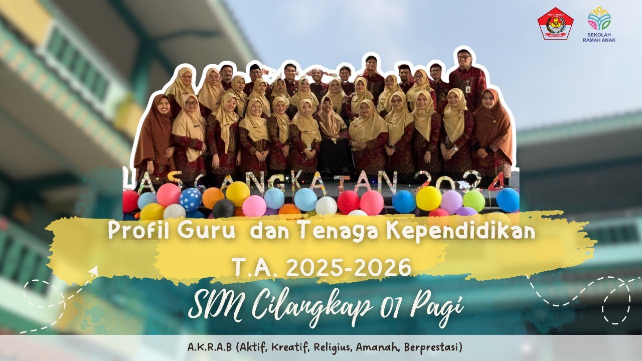 GURU DAN TENAGA KEPENDIDIKAN SDN CILANGKAP 01 PAGI T.A 2025-2026