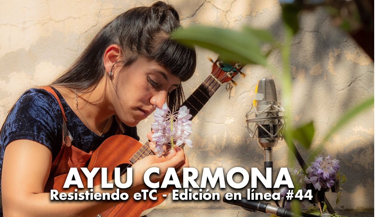Resistiendo eTC #44 | Aylu Carmona
