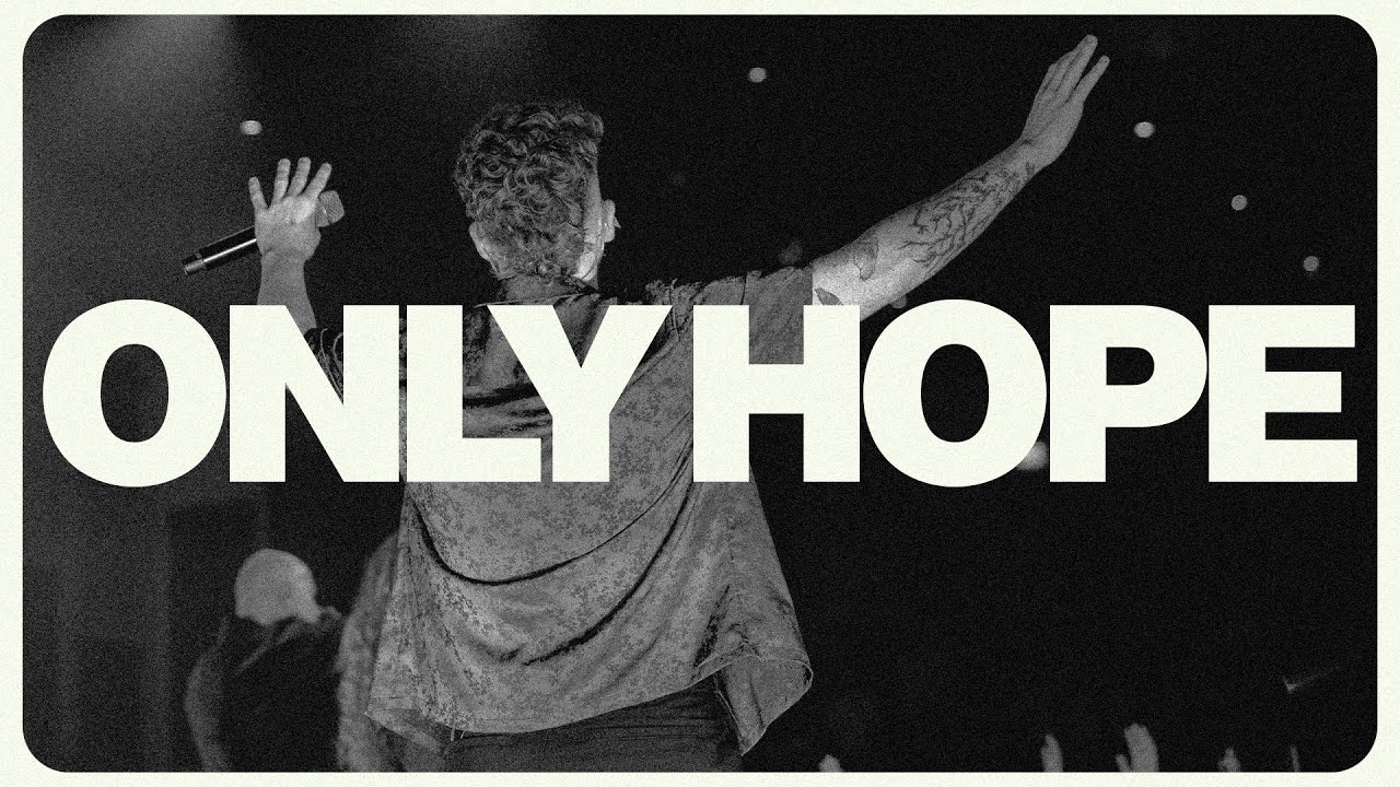 Only Hope | 7 Hills Worship