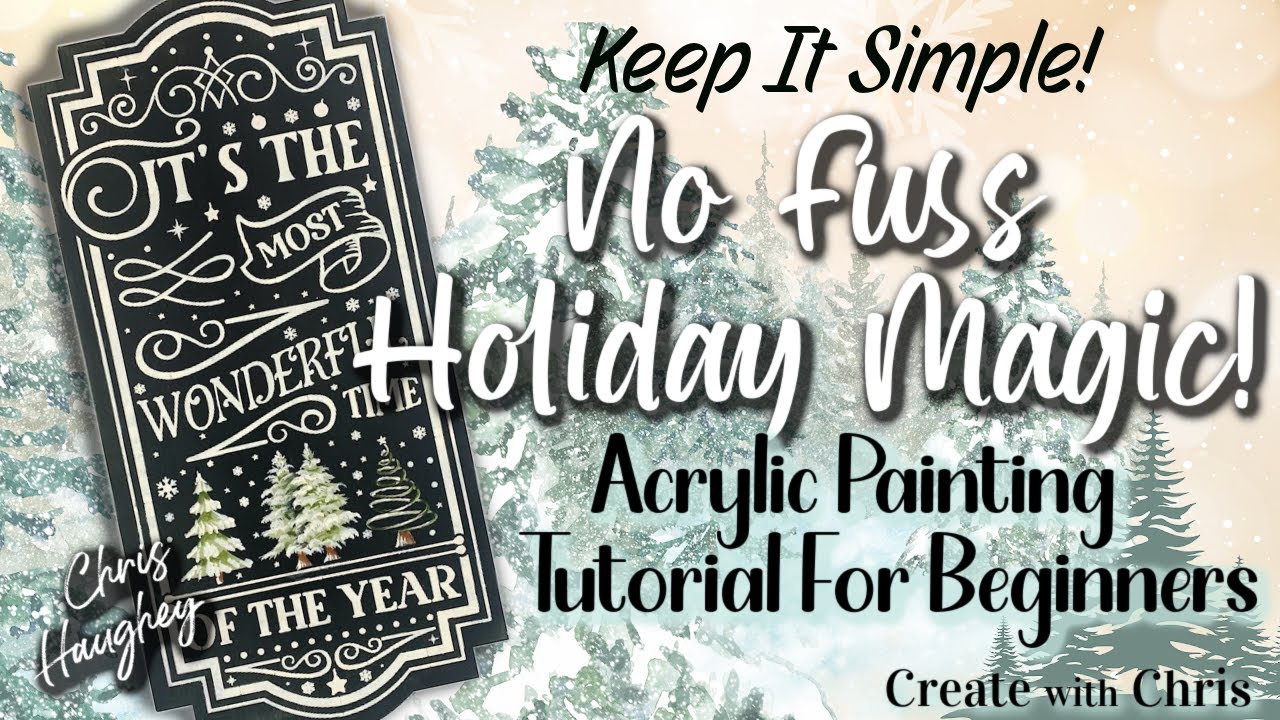 Create with Chris - No Fuss Holiday Magic with Stencils Acrylic Painting Tutorial for Beginners