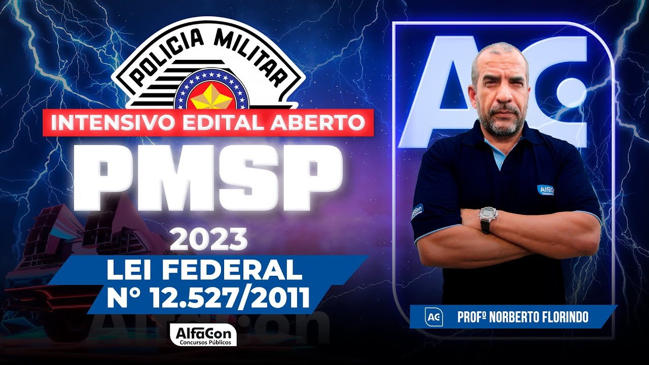 Concurso PM SP 2022 - Intensivo Edital Aberto - Lei Federal Nº 12.527/2011 - AlfaCon