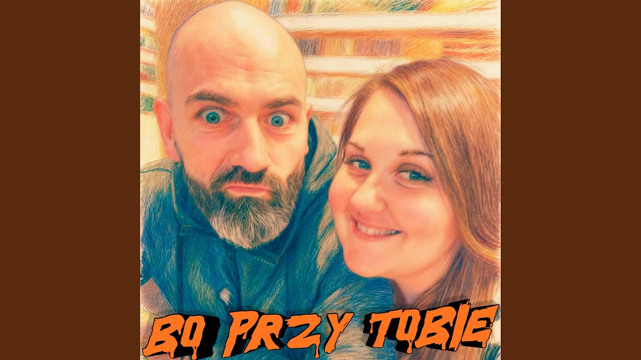 BO PRZY TOBIE