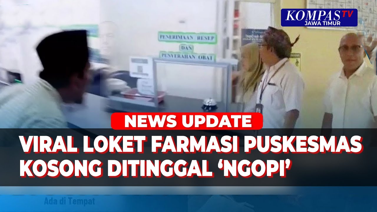 Buntut Loket Pelayanan Obat Ditinggal Ngopi, Petugas Puskesmas Kwanyar Bangkalan Disanksi