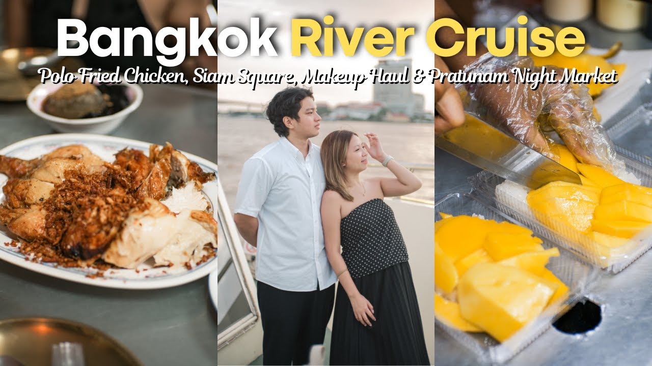 Bangkok Vlog 🇹🇭 River Cruise & Pratunam Night Market