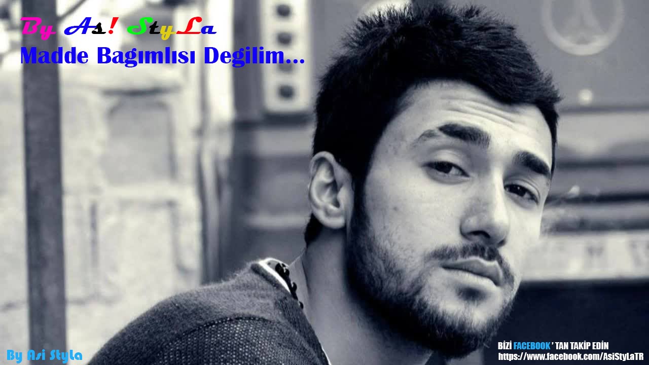 Asi StyLa - Madde Bağımlısı Değilim