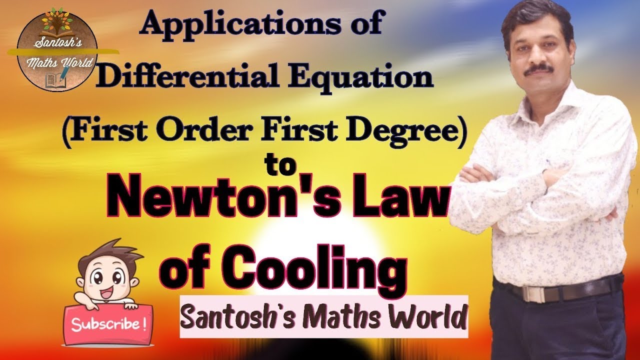 Newton's law cooling : Applications of Differential Equations(First order, First Degree)