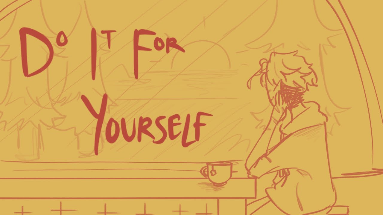 DO IT FOR YOURSELF (DI4Y) | Hunter toh animatic