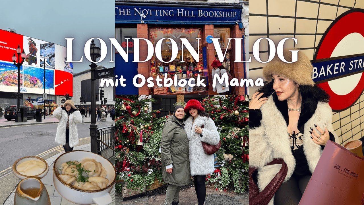 LONDON VLOG mit Ostblock Mama | Pelmeni essen, Sightseeing, Shopping | elli.edich