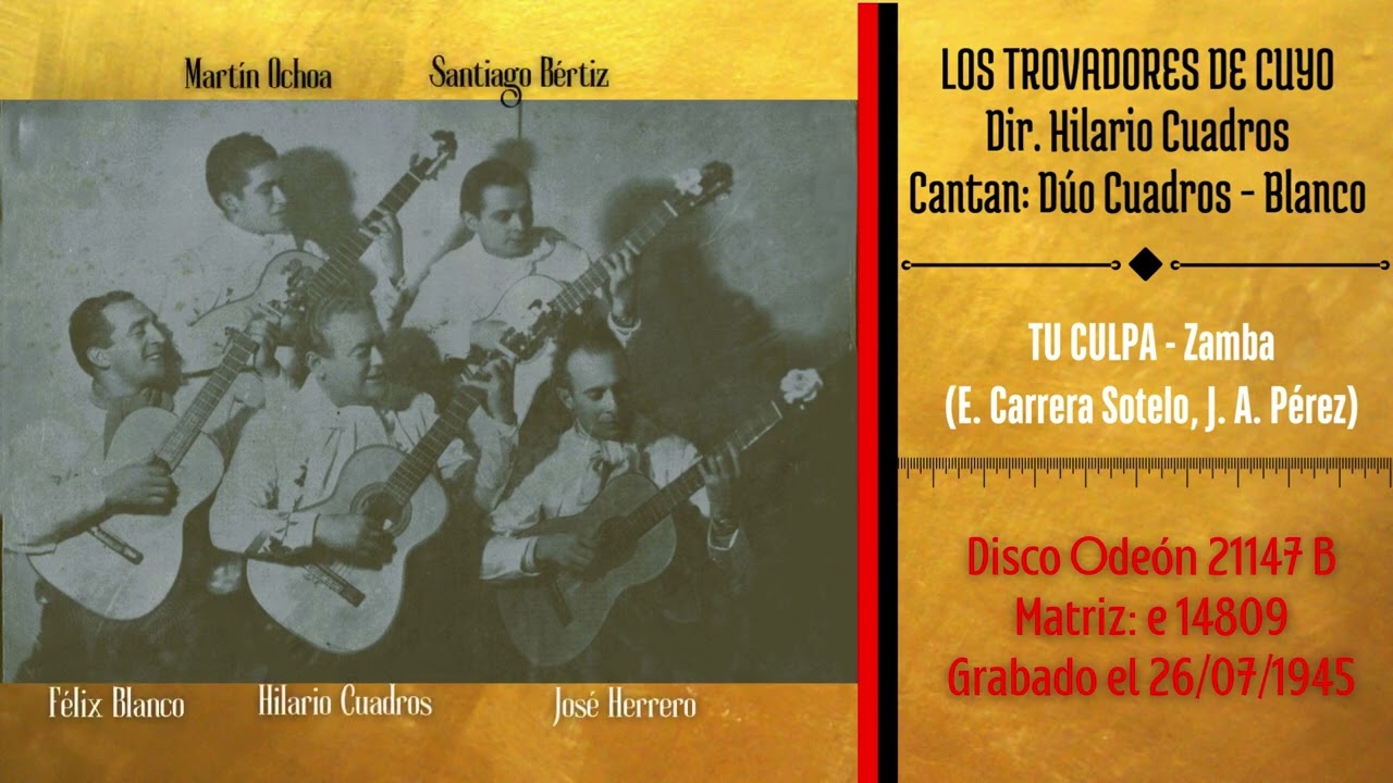 Los Trovadores de Cuyo / Tu culpa