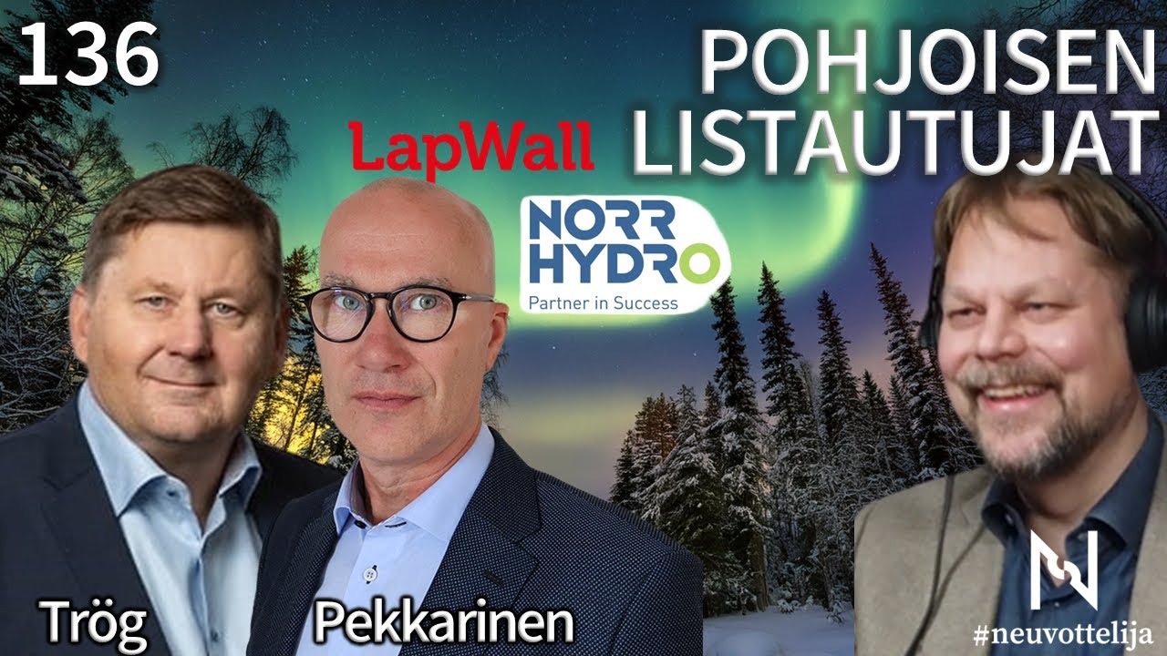 Pohjoisen listautujat Norrhydro LapWall | Trög Pekkarinen | #neuvottelija 136
