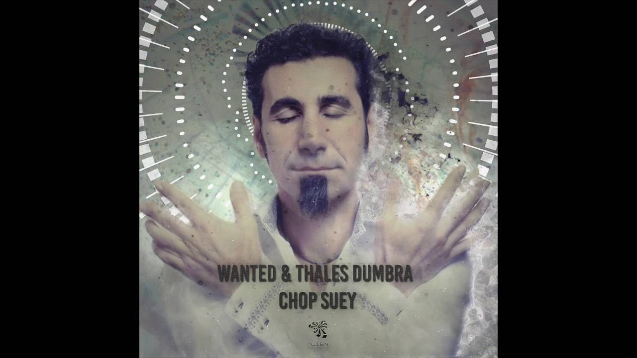 Wanted & Thales Dumbra - Chop Suey