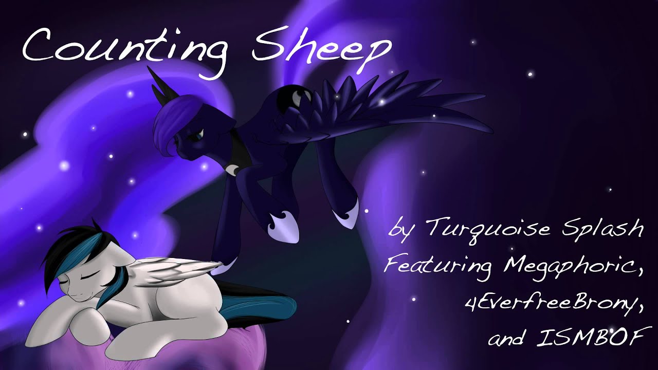 Counting Sheep (Ft. Megaphoric, ISMBOF, and 4EverfreeBrony)