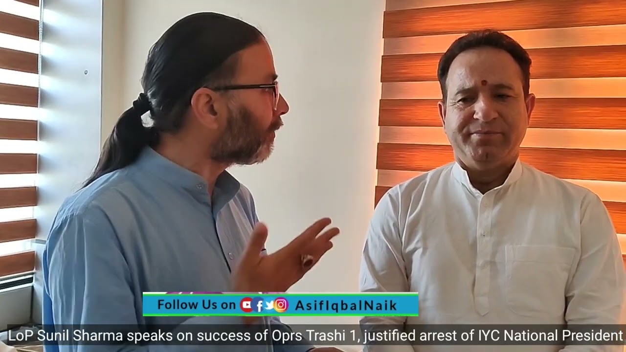 LoP Sunil Sharma speaks on the success of Oprs Trashi 1, justified arrest of IYC National President.