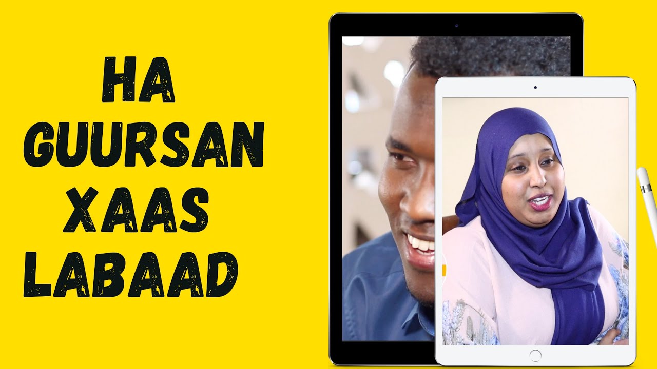 SHORT FILIM: HA GUURSAN XAAS LABAAD