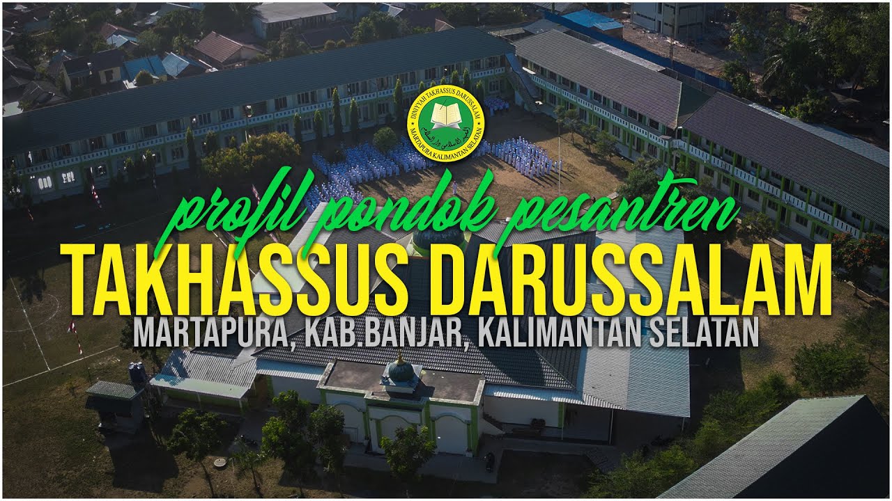 Profil Pondok Pesantren Takhassus Darussalam Martapura