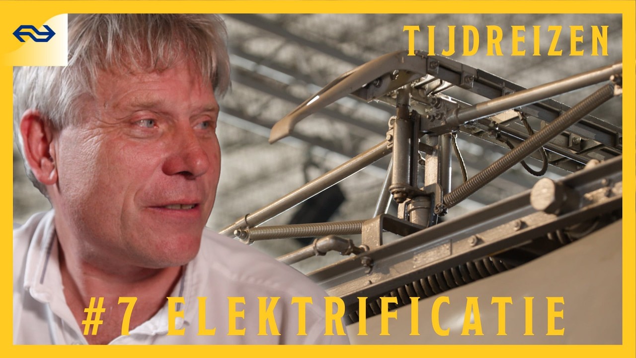 #7 NS | Tijdreizen | Elektrificatie