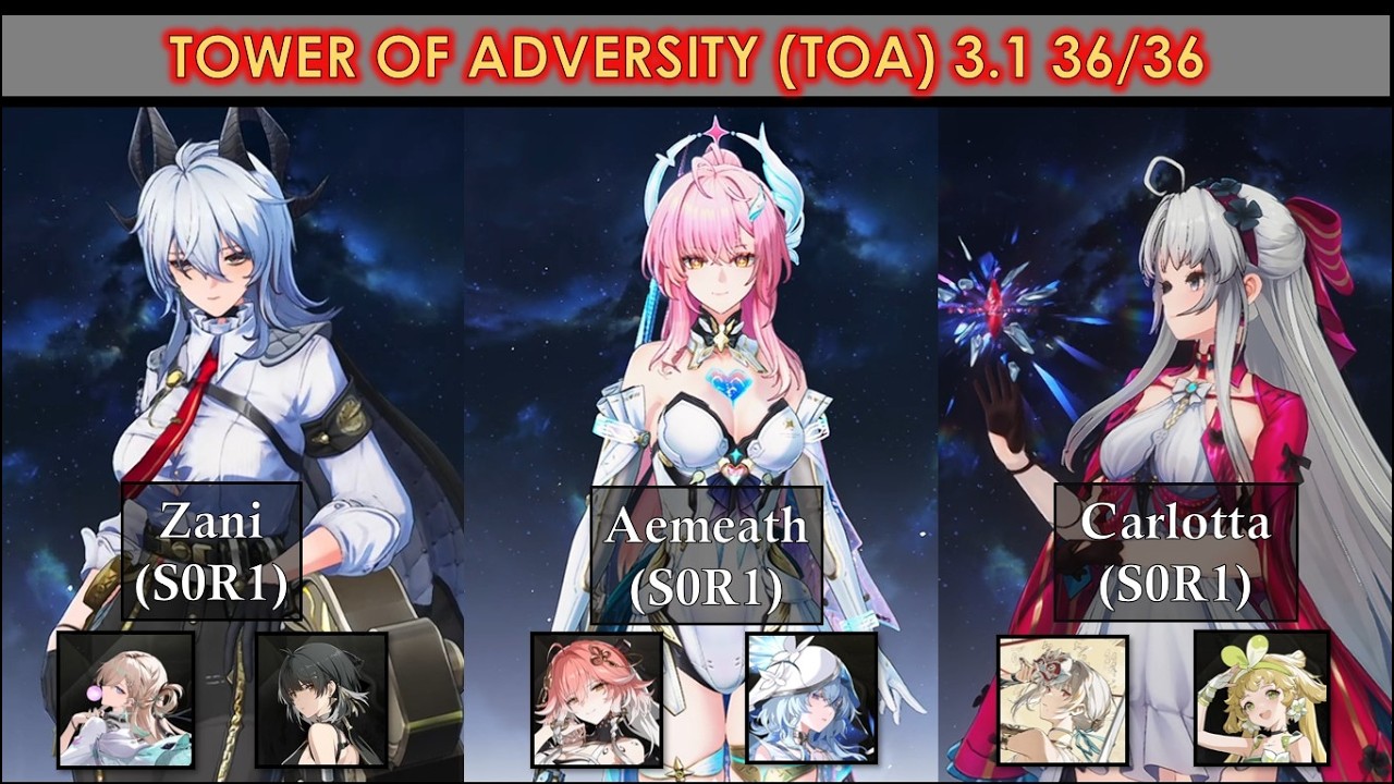(ToA 3.1) Zani x Lynae, Aemeath x Changli, Carlotta | Wuthering Waves | Tower of Adversity 3.1