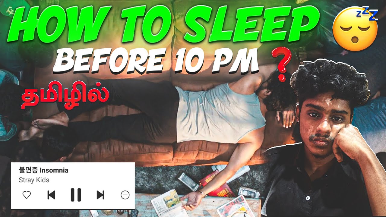 HOW TO SLEEP 😴BEFORE 10PM IN TAMIL!