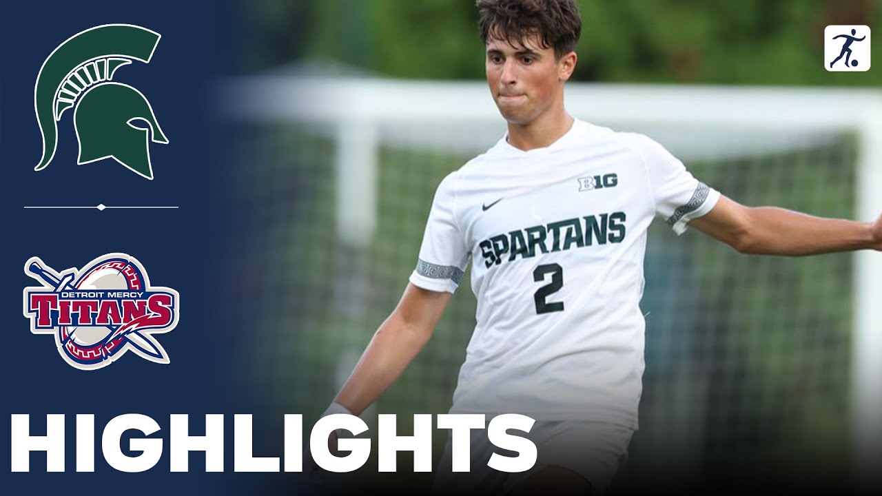 Michigan State vs Detroit Mercy | NCAA College Soccer | Highlights - September 01, 2025