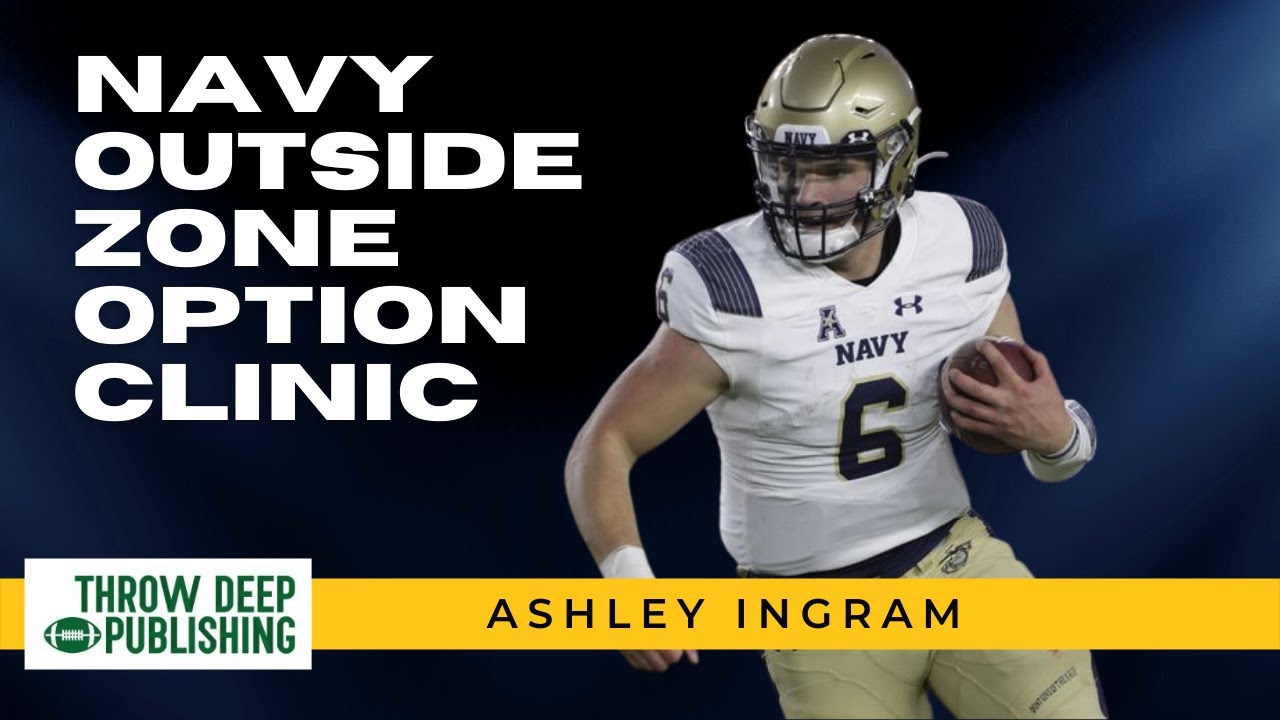Navy Outside Zone Option Clinic - Ashley Ingram