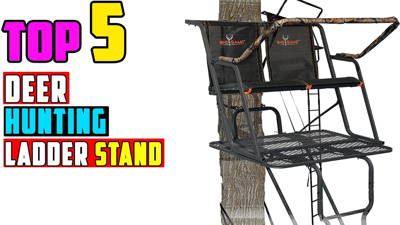 TOP 5 Best Ladder Stand for Deer Hunting 2026