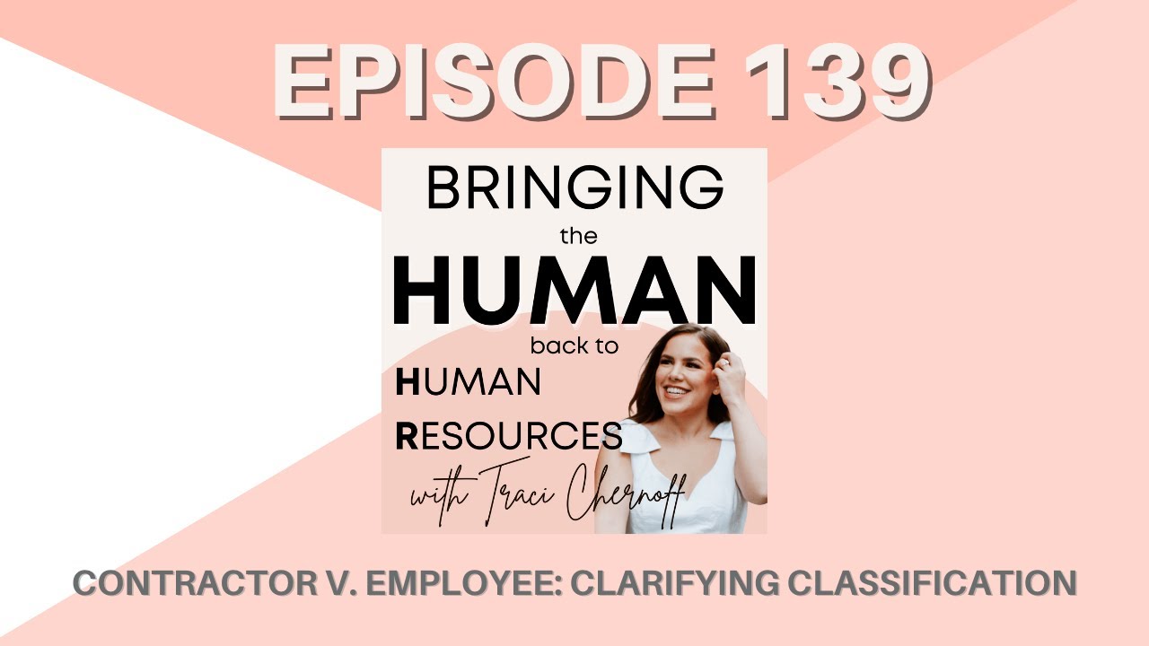 Contractor v. Employee: Clarifying Classification | Ep. 139