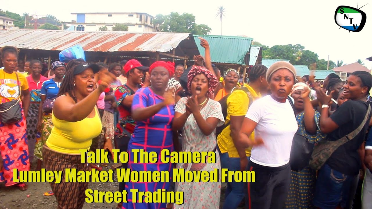 Talk To The Camera - Lumley Market Women Moved From Street Trading  - Sierra Leone