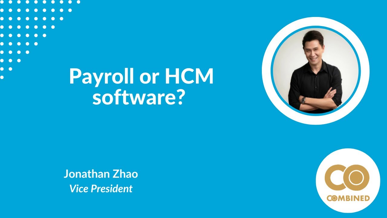 How to Choose the Right Payroll or HCM Software for Your Business