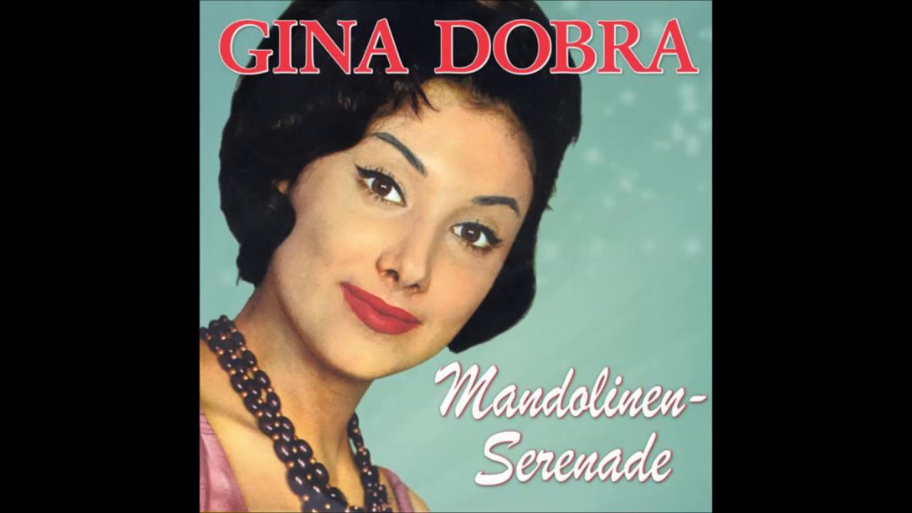 Gina Dobra - Mandolinen Serenade  (1960)