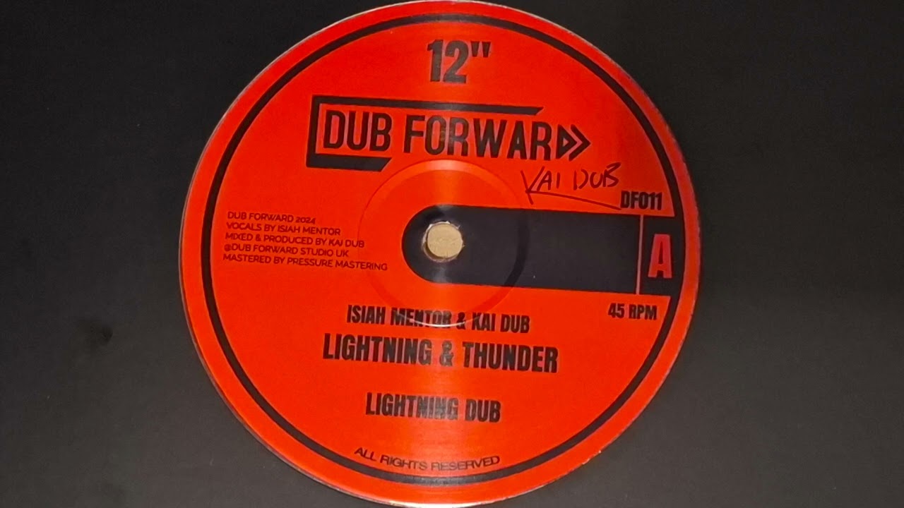 ISIAH MENTOR & KAI DUB   LIGHTNING & THUNDER [DUB FORWARD 12