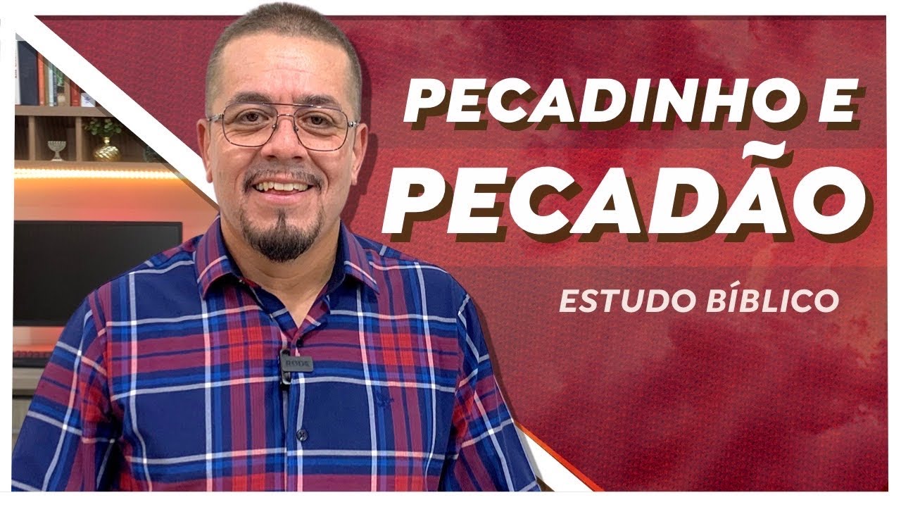 Existe diferença entre pecados? O que é pecado de morte? Estudo bíblico e Teológico.