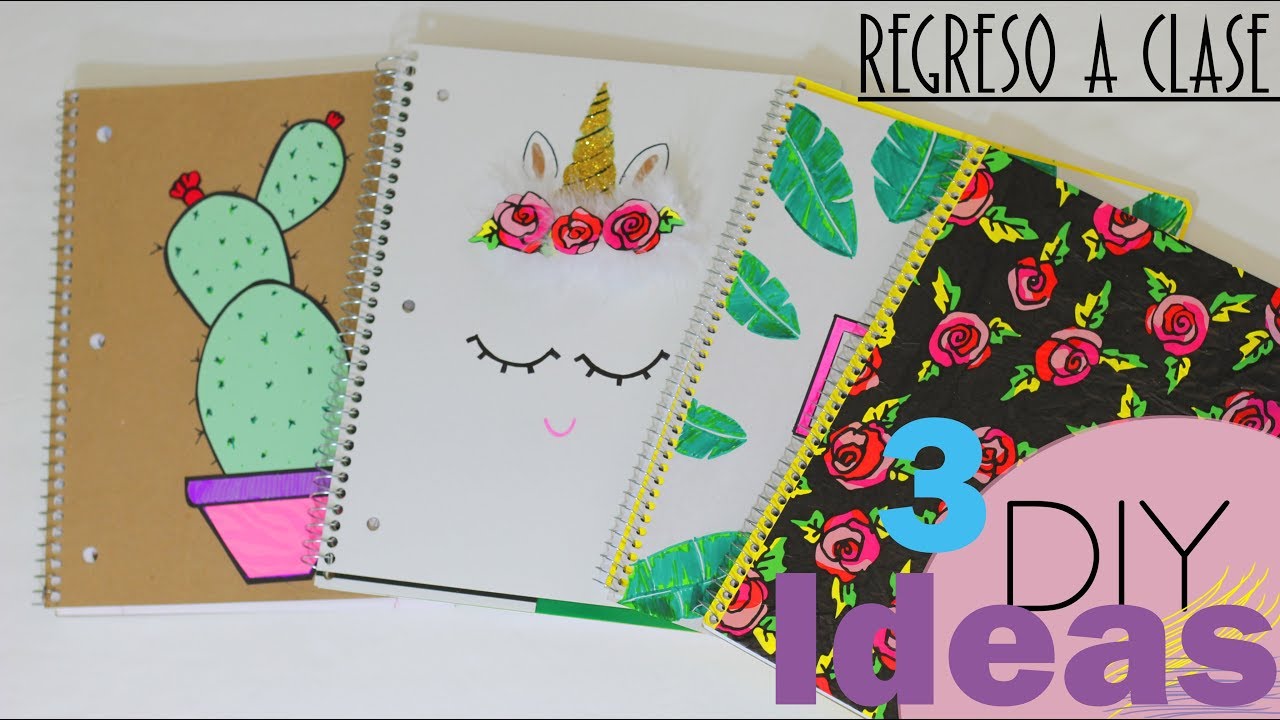 DIY 4 IDEAS FORRA DECORA FACIL TUS CUADERNOS, DIY SCHOOL SUPPLIES, DIY NOTEBOOK FOR BACK TO SCHOOL