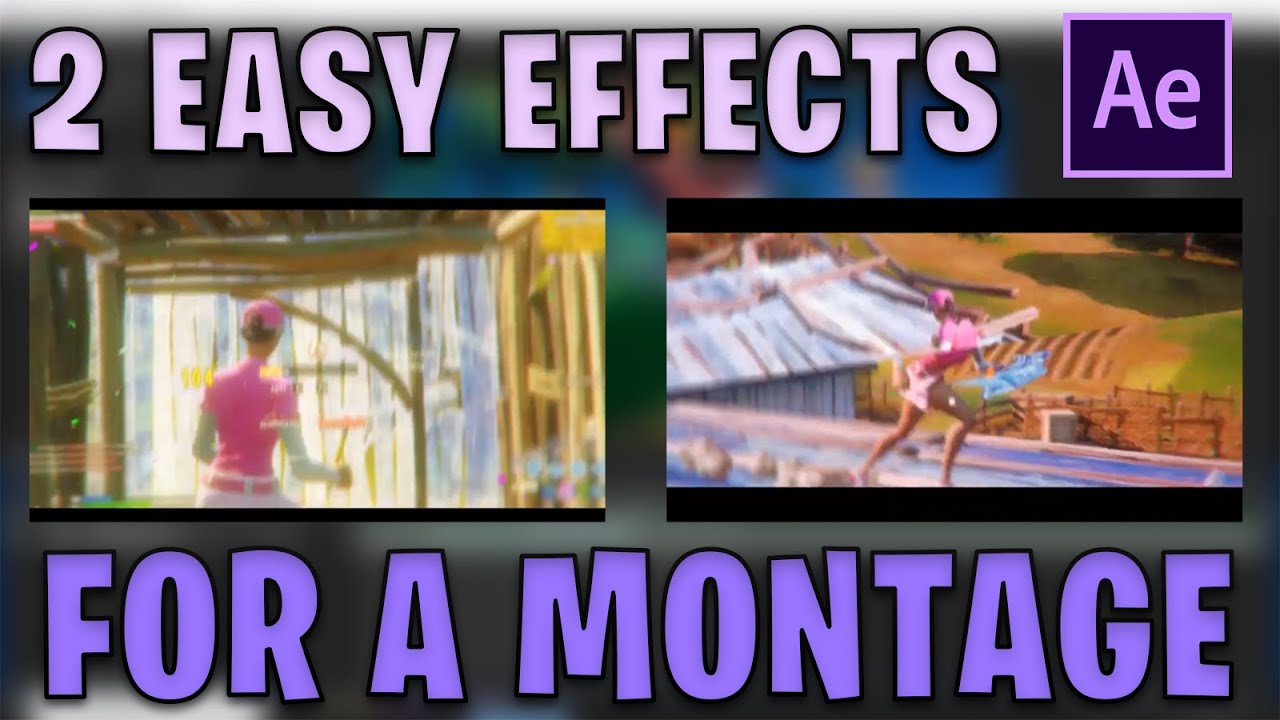 2 EASY Effects for your FORTNITE MONTAGE! - After Effects