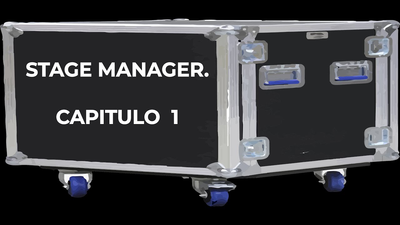 Tutorial Stage Manager - Jefe de Escenario
