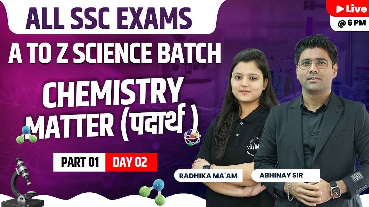 SSC Science | Chemistry | Matter (पदार्थ ) Part-1|A to Z Batch| Day-2 | All SSC Exams| Radhika ma'am