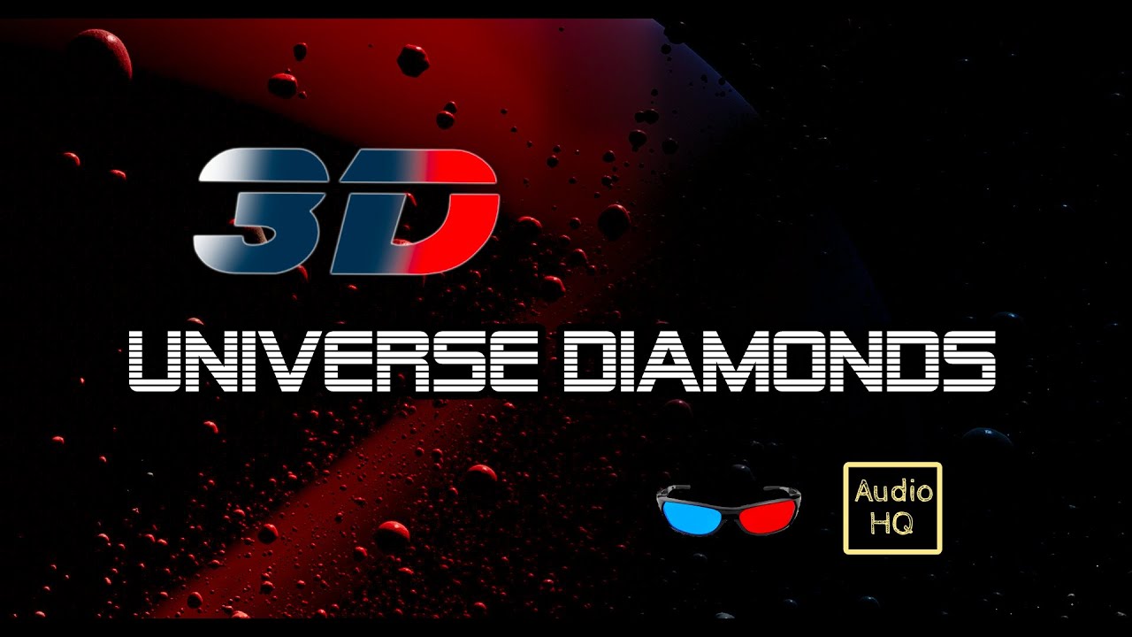 Universe Diamonds. 4k anaglyph 3D stereo vision cinematic sound